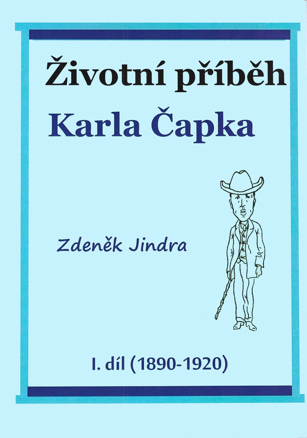 Životní příběh Karla Čapka