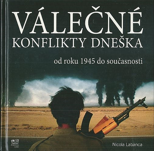 Válečné konflikty dneška od roku 1945 do současnosti