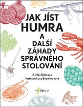 Jak jíst humra a další záhady správného stolování