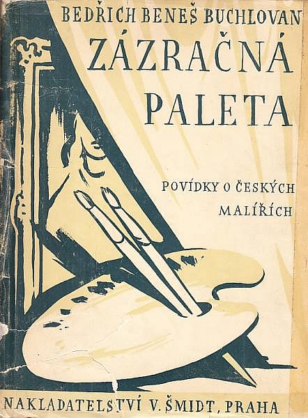 Zázračná paleta - Povídky o českých malířích