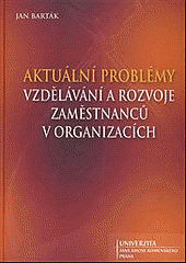 Aktuální problémy vzdělávání a rozvoje zaměstnanců v organizacích