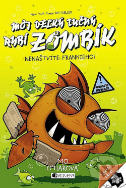 Môj veľký tučný rybí zombík: Nenaštvite Frankieho!