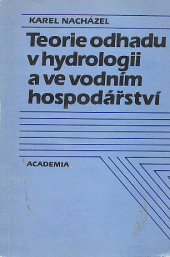 Teorie odhadu v hydrologii a ve vodním hospodářství