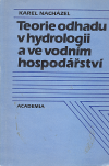 Teorie odhadu v hydrologii a ve vodním hospodářství