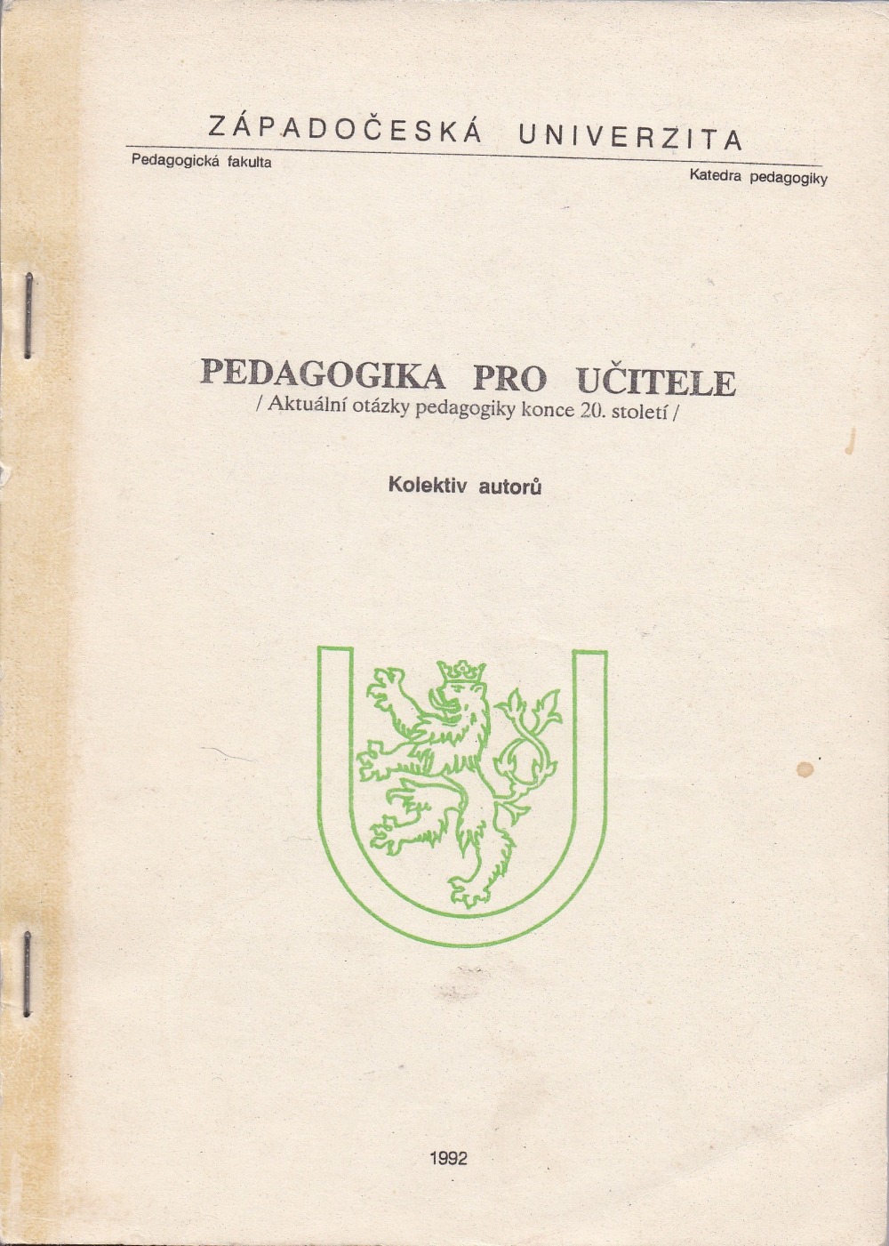 Pedagogika pro učitele (Aktuální otázky pedagogiky konce 20. století)