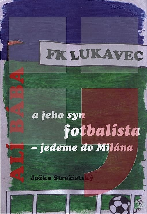 Alí Bába a jeho syn fotbalista: Jedeme do Milána