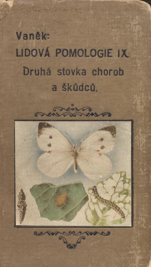 Čs. lidová pomologie IX. Druhá stovka chorob a škůdců.