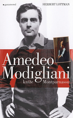 Amedeo Modigliani: Kníže Montparnassu