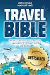 Travel Bible - Praktické rady za milion, jak procestovat svět za pusu