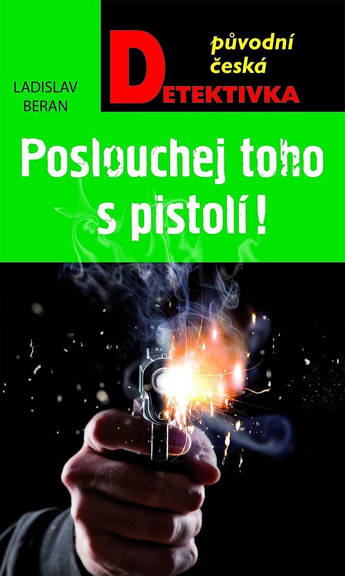 Poslouchej toho s pistolí