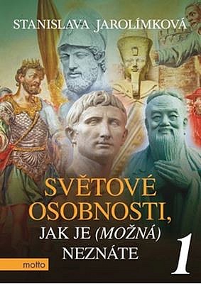 Světové osobnosti, jak je (možná) neznáte 1