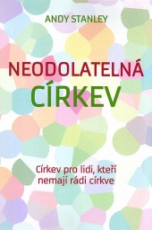 Neodolatelná církev - Církev pro lidi, kteří nemají rádi církve