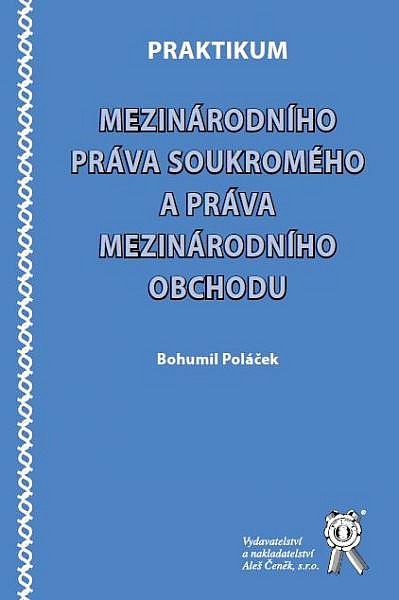 Praktikum mezinárodního práva soukromého a práva mezinárodního obchodu