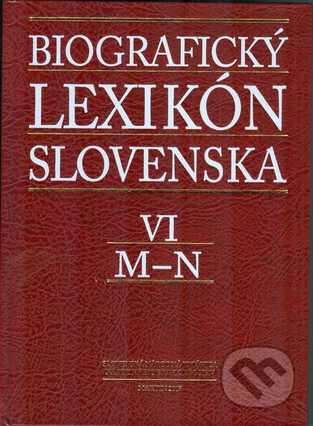 Biografický lexikón Slovenska. VI, M-N