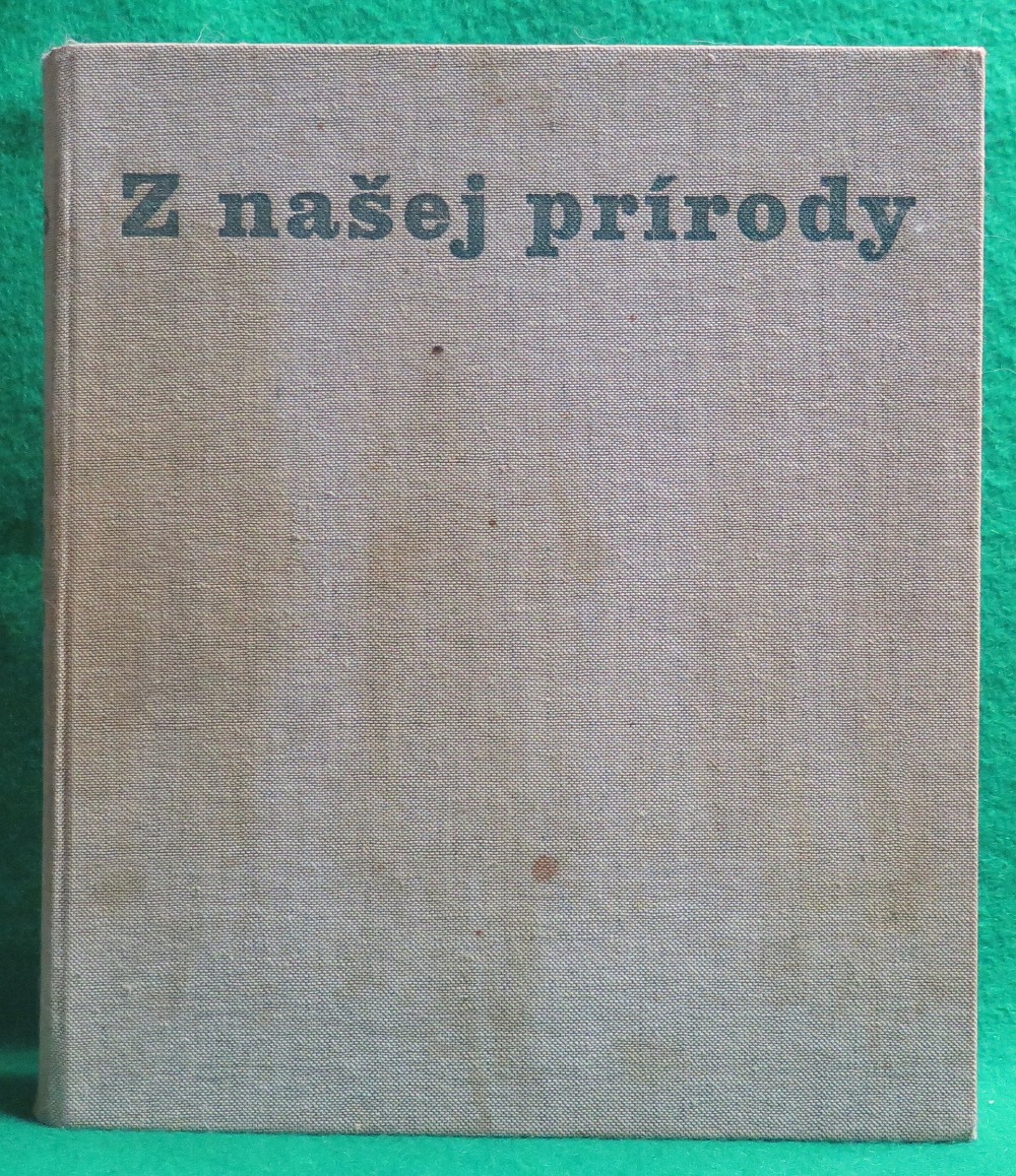 Z našej prírody: rastliny, horniny, minerály, skameneliny