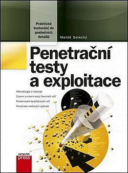 Penetrační testy a exploitace