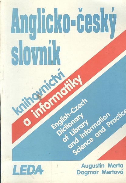 Anglicko-český slovník knihovnictví a informatiky