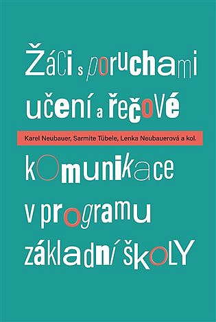 Žáci s poruchami učení a řečové komunikace v programu základní školy