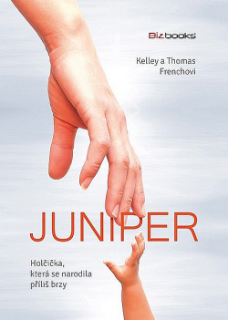 Juniper – holčička, která se narodila příliš brzy