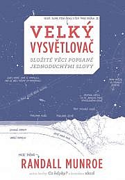 Velký vysvětlovač - Složité věci popsané jednoduchými slovy