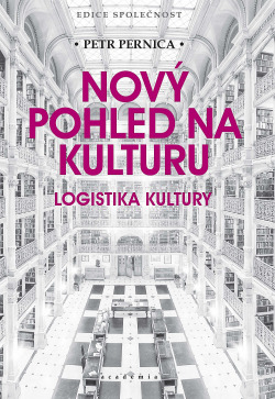 Nový pohled na kulturu - Logistika kultury