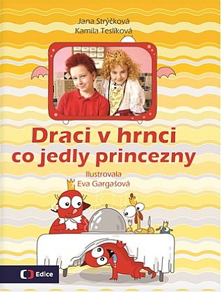 Draci v hrnci - Co jedly princezny