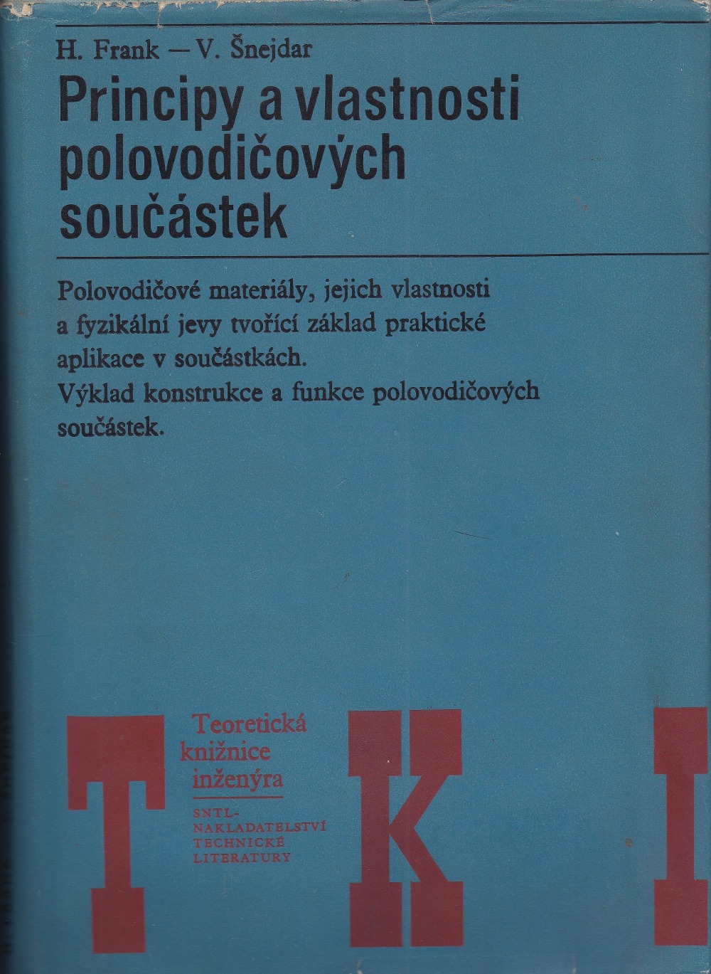 Principy a vlastnosti polovodičových součástek