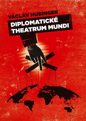 Diplomatické Theatrum Mundi