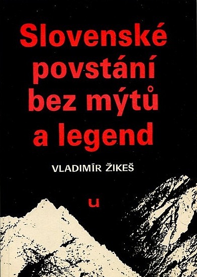 Slovenské povstání bez mýtů a legend