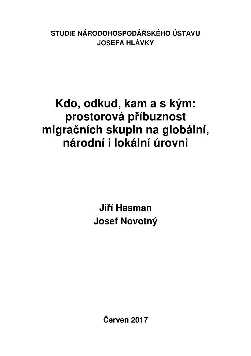Kdo, odkud, kam a s kým: prostorová příbuznost migračních skupin na globální, národní i lokální úrovni