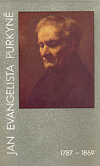 Jan Evangelista Purkyně : 1787-1869