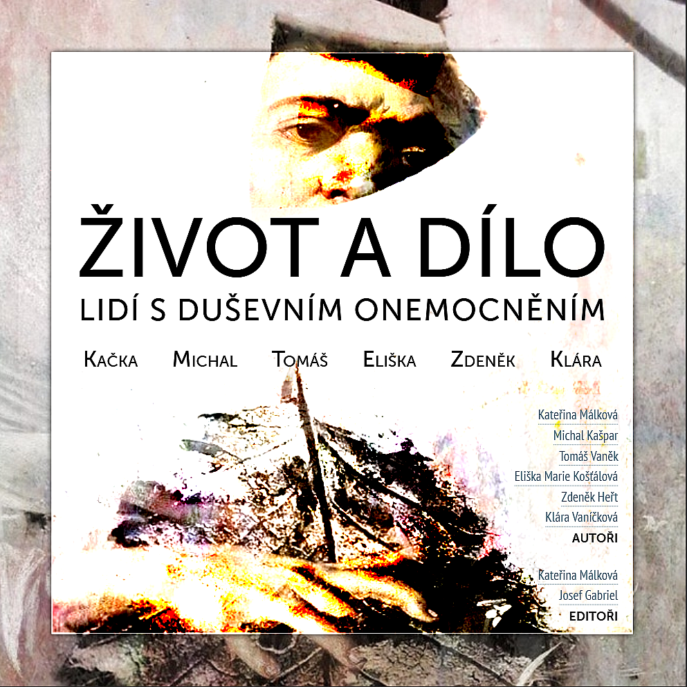 Život a dílo lidí s duševním onemocněním