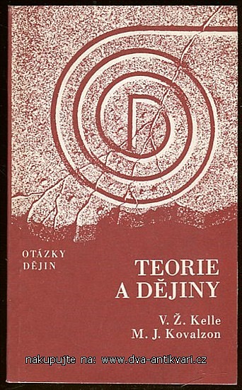 Teorie a dějiny (Problémy teorie historického procesu)