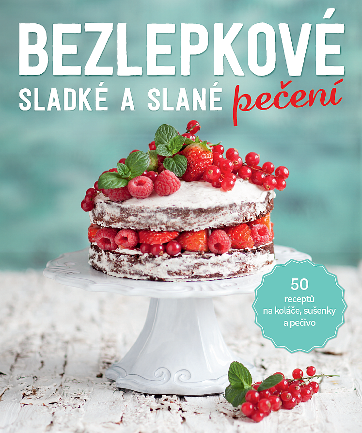 Bezlepkové sladké a slané pečení