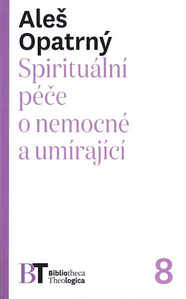 Spirituální péče o nemocné a umírající