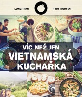 Víc než jen vietnamská kuchařka