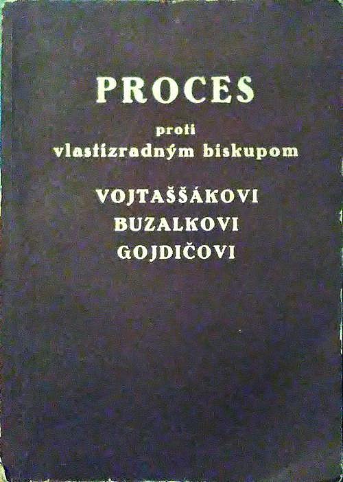 Proces proti vlastizradným biskupom Vojtaššákovi Buzalkovi Gojdičovi