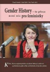 Gender History: to přece není nic pro feministky