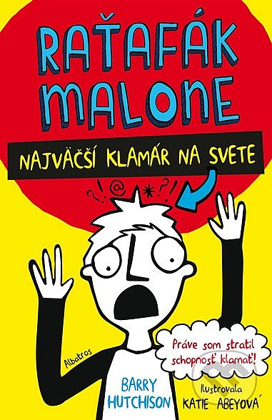 Raťafák Malone: Najväčší klamár na svete