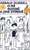 O mé rodině a jiné zvířeně