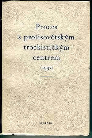 Proces s protisovětským trockistickým centrem (1937)