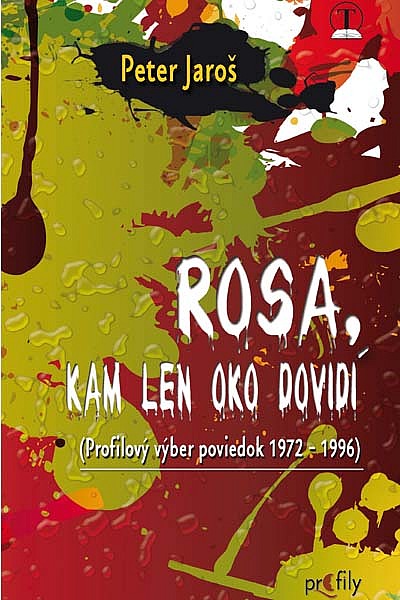 Rosa, kam len oko dovidí