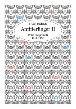 Antifierlinger II: Politické pamäti 1914-1938