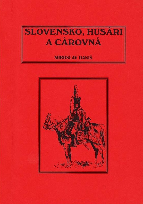 Slovensko, husári a cárovná