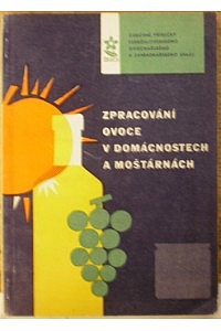 Zpracování ovoce v domácnostech a moštárnách