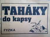 Fyzika - taháky do kapsy