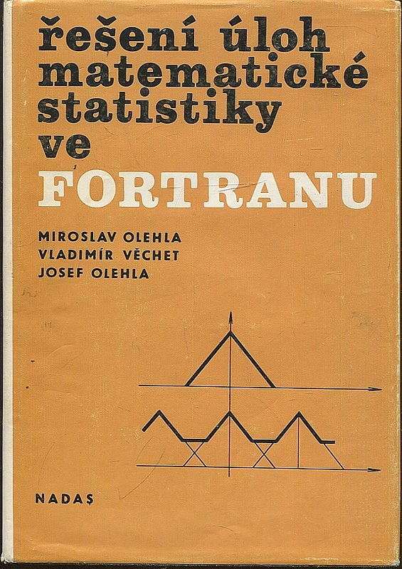 Řešení úloh matematické statistiky ve FORTRANU