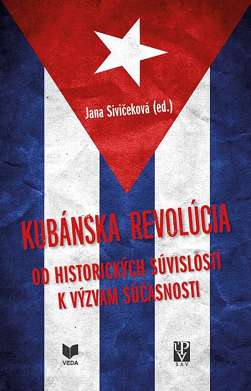 Kubánska revolúcia: Od historických súvislostí k výzvam súčasnosti