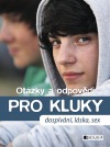 Otázky a odpovědi PRO KLUKY