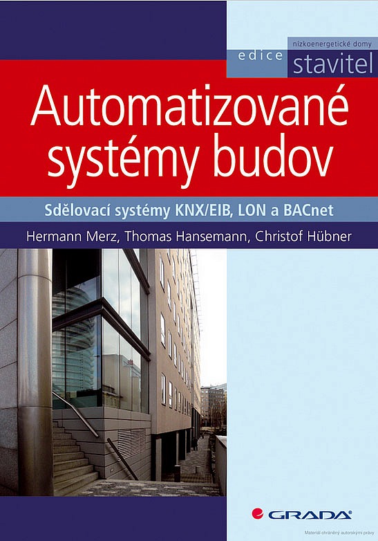 Automatizované systémy budov : sdělovací systémy KNX/EIB, LON a BACnet